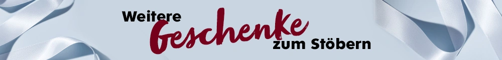 Entdecke weitere Geschenke zum Stöbern! Weitere Geschenke zum Stöbern