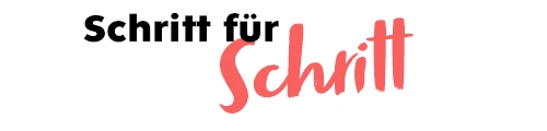 Schritt für Schritt Schritt für Schritt